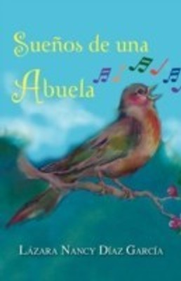 Suenos de Una Abuela(Spanish, Paperback, D Az Garc a L Zara Nancy)