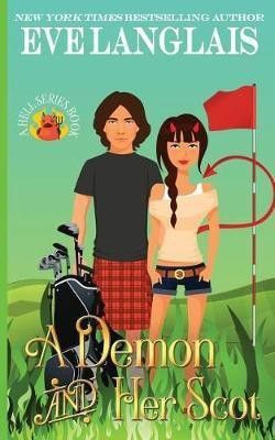 A Demon and her Scot(English, Paperback, Langlais Eve)