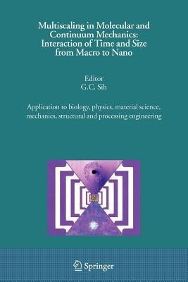 Multiscaling in Molecular and Continuum Mechanics: Interaction of Time and Size from Macro to Nano(English, Paperback, unknown)