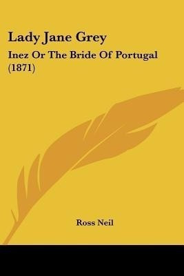 Lady Jane Grey(English, Paperback, Neil Ross)