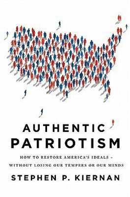 Authentic Patriotism(English, Paperback, Kiernan Stephen P Mr)