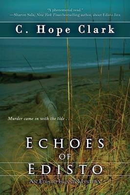 Echoes of Edisto(English, Paperback, Clark C Hope)