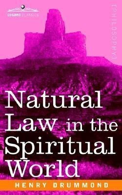 Natural Law in the Spiritual World(English, Paperback, Drummon Henry)