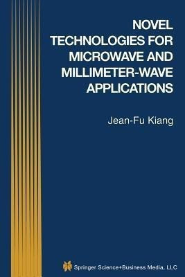 Novel Technologies for Microwave and Millimeter - Wave Applications(English, Paperback, unknown)
