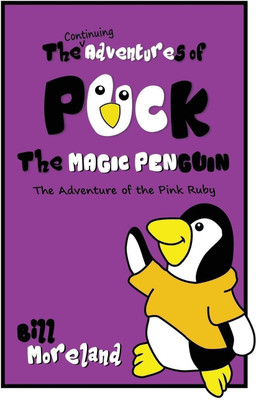 The Continuing Adventures of Puck the Magic Penguin(English, Paperback, Moreland Bill)