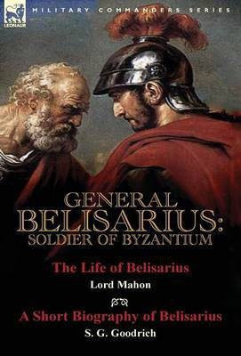 General Belisarius(English, Hardcover, Stanhope Philip Henry)