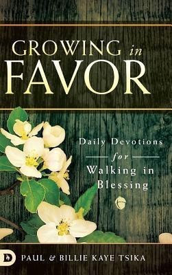 Growing in Favor(English, Hardcover, Tsika Paul)