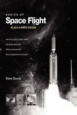 Basics of Space Flight Black & White Edition(English, Paperback, Doody Dave)