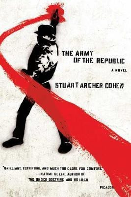 The Army of the Republic(English, Paperback, Archer Cohen Stuart)