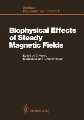 Biophysical Effects of Steady Magnetic Fields(English, Paperback, unknown)