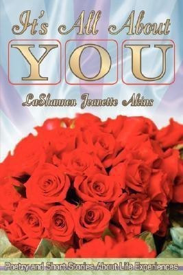 It's All about You(English, Paperback, Akins Lashannon Jeanette)