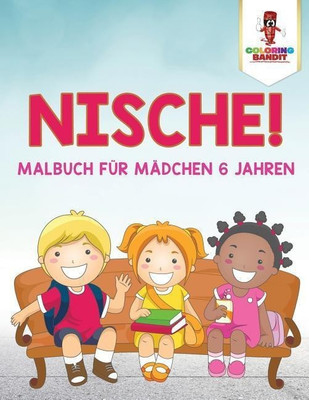 Nische!(German, Paperback, Coloring Bandit)