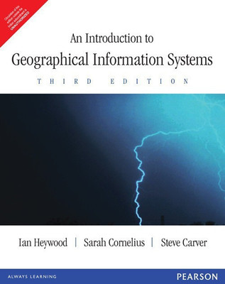 An Introduction to Geographical Information Systems(English, Paperback, Heywood Ian)