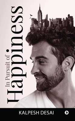 In Pursuit of Happiness(English, Paperback, Desai Kalpesh)