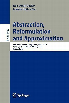 Abstraction, Reformulation and Approximation(English, Paperback, unknown)