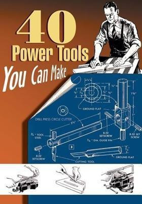 40 Power Tools You Can Make(English, Paperback, Wood Elman)