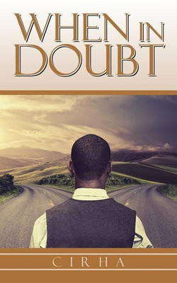 When in Doubt(English, Paperback, Cirha)