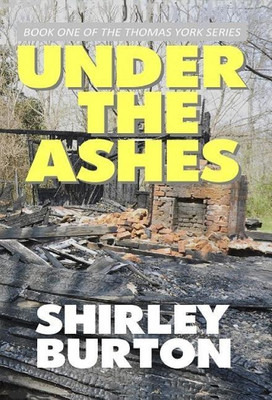 Under the Ashes(English, Hardcover, Burton Shirley)
