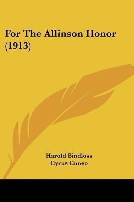 For The Allinson Honor (1913)(English, Paperback, Bindloss Harold)