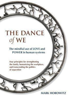 The Dance of We(English, Paperback, Horowitz Mark)