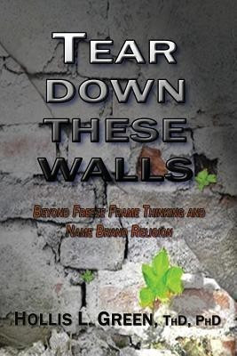 Tear Down These Walls(English, Paperback, Green Hollis L)