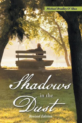 Shadows in the Dust(English, Paperback, O'Shea Michael Bradley)