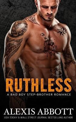 Ruthless(English, Paperback, Abbott Alexis)
