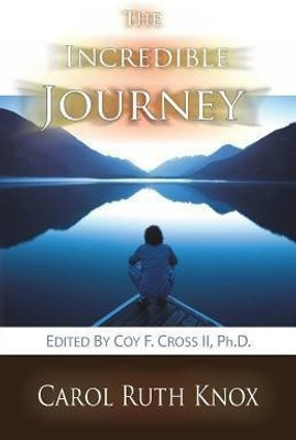 The Incredible Journey(English, Paperback, Knox Carol Ruth)