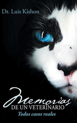Memorias de un veterinario(Spanish, Hardcover, Kishon Luis Dr)