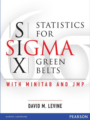 Statistics for Six Sigma Green Belts(English, Paperback, Levine David M.)