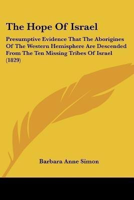 The Hope Of Israel(English, Paperback, Simon Barbara Anne)