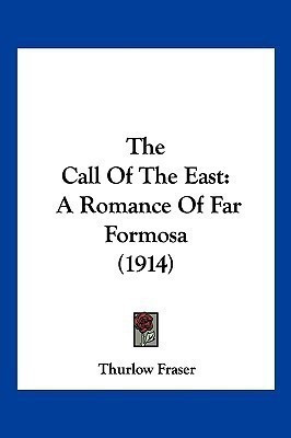 The Call Of The East(English, Paperback, Fraser Thurlow)