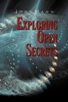 Exploring Open Secrets(English, Paperback, N J O H N M a N)