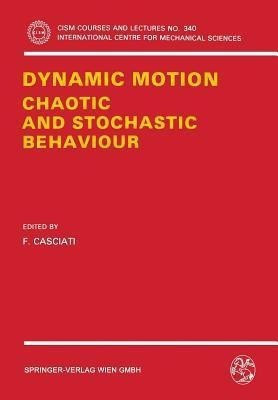 Dynamic Motion: Chaotic and Stochastic Behaviour(English, Paperback, unknown)
