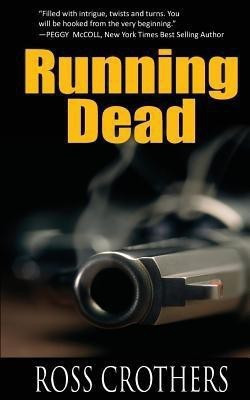 Running Dead(English, Paperback, Crothers Ross)