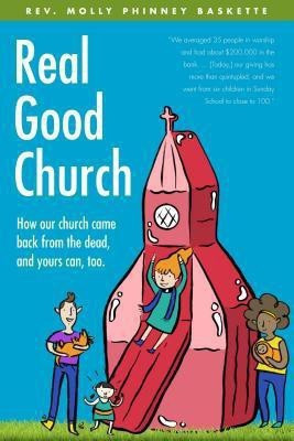 Real Good Church(English, Paperback, Baskette Molly Phinney)