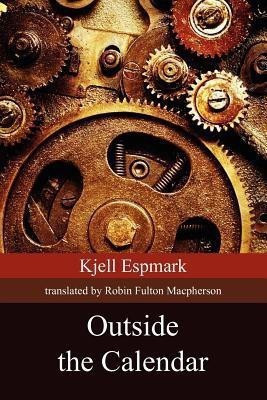 Outside the Calendar(English, Paperback, Espmark Kjell)