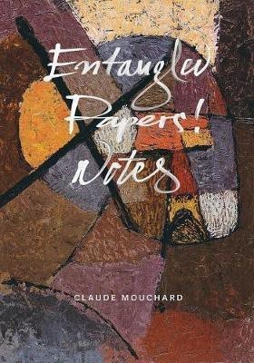 Entangled - Papers! - Notes(English, Paperback, Mouchard Claude Professor)