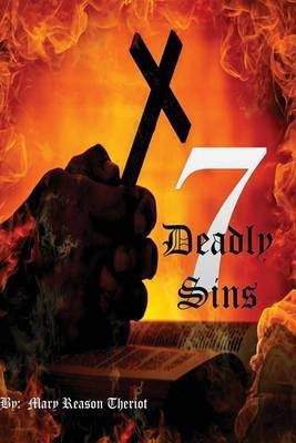 Seven Deadly Sins(English, Paperback, Theriot Mary Reason)