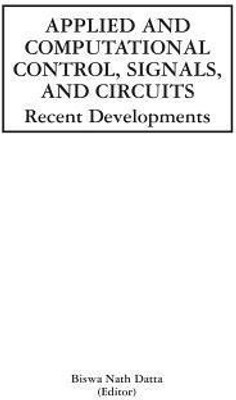 Applied and Computational Control, Signals, and Circuits(English, Paperback, unknown)