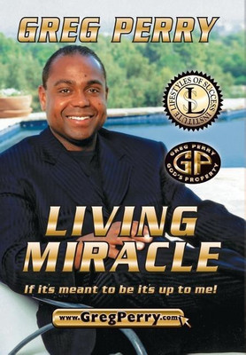 Living Miracle(English, Hardcover, Perry Greg)