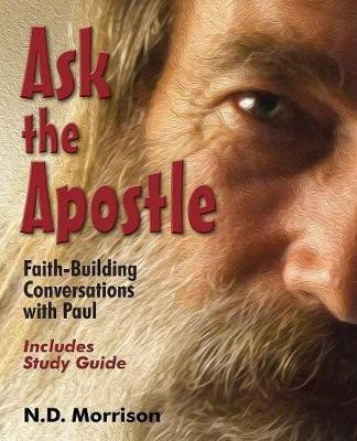 Ask the Apostle(English, Paperback, Morrison Norman D)