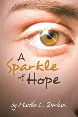 A Sparkle of Hope(English, Paperback, Durham Martha L)