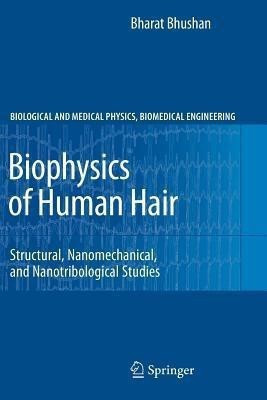 Biophysics of Human Hair(English, Paperback, Bhushan Bharat)