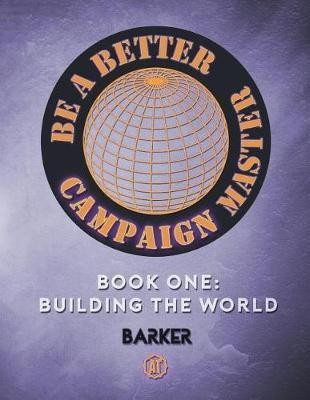 Be A Better Campaign Master(English, Paperback, Barker Michael W)