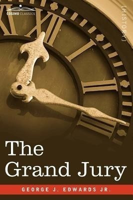 The Grand Jury(English, Paperback, Edwards George J Jr)