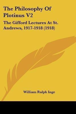 The Philosophy Of Plotinus V2(English, Paperback, Inge William Ralph)