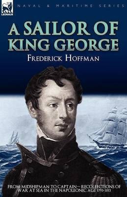 A Sailor of King George(English, Paperback, Hoffman Frederick Cap)