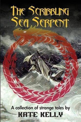 The Scribbling Sea Serpent(English, Paperback, Kelly Kate)