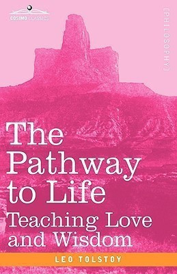The Pathway to Life(English, Hardcover, Tolstoy Leo Nikolayevich)